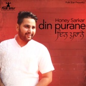 Honey Sarkar - Din Purane