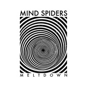 Mind Spiders - Meltdown