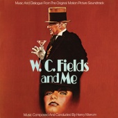 Henry Mancini - W.C. Fields And Me [Original Motion Picture Soundtrack]