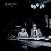 The Duchess and The Fox - Every Night