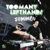 TooManyLeftHands - Sommer