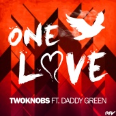 TwoKnobs - One Love (feat. Daddy Green)