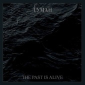 Tymah - The Past Is Alive