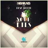 Newtunes - Your Lies (feat. Rosa Skotte)