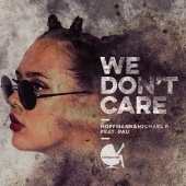 Hoffmann & Michael P - We Don't Care (feat. PAU)