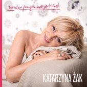 Katarzyna Zak - Bardzo Przyjemnie Jest Żyć
