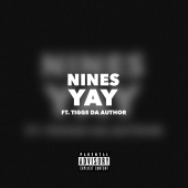 Nines - Yay (feat. Tiggs Da Author)