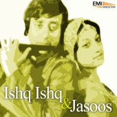 Kamal Ahmed & Tafoo - Ishq Ishq / Jasoos