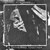 Ron Morelli - A Gathering Together