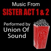 Union of Sound - Music From Sister Act 1 & 2
