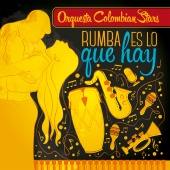 Orquesta Colombian Stars - Rumba Es Lo Que Hay