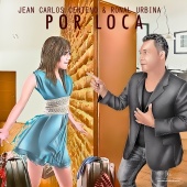 Jean Carlos Centeno & Ronal Urbina - Por Loca