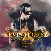 Kevin Florez - Asómate a la Ventana