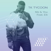 Tk Tycoon - Me & You (feat. Elli)