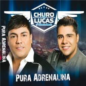 Churo Diaz & Lucas Dangond - Pura Adrenalina