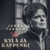Jukka Takalo - Kylä ja kaupunki (Radio Edit)