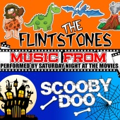 Saturday Night at the Movies - Music from the Flintstones & Scooby-Doo