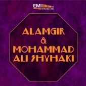 Alamgir & Mohammad Ali Shyhaki - Alamgir & Mohammad Ali Shyhaki