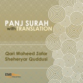 Qari Waheed Zafar - Sheheryar Quddusi - Panj Surah with Translation