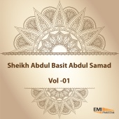 Qari Abdul Basit Abdul Samad - Sheikh Abdul Basit Abdul Samad, Vol. 1