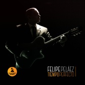 Felipe Peláez & Manuel Julián - Tiempo Perfecto