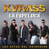 Grupo Kvrass - La Espeluca