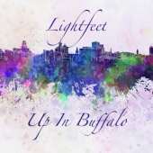 Lightfeet - Up in Buffalo