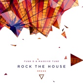 Funk D & Massive Tune - Rock the House