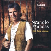 Manolo Paradas - Flamenco los Tres Olivos