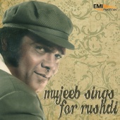 Mujeeb Alam - Mujeeb Sings For Rushdi