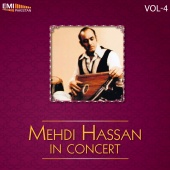 Mehdi Hassan - Mehdi Hassan in Concert, Vol. 4 (Live)