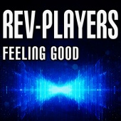 Rev-Players - Feeling Good