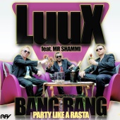 Luux - Bang Bang (Party Like a Rasta)