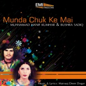 Mohammad Hanif Kumhar & Bushra Sadiq - Munda Chuk Ke Mai