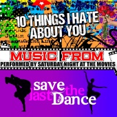 Saturday Night at the Movies - Music from 10 Things I Hate About You & Save the Last Dance