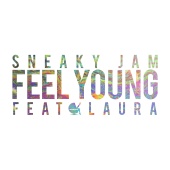 Sneaky Jam - Feel Young