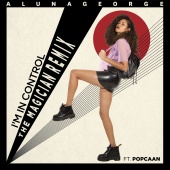 AlunaGeorge - I'm In Control (feat. Popcaan) [The Magician Remix]