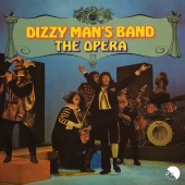 Dizzy Man's Band - The Opera