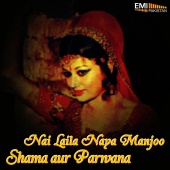 Nisar Bazmi - Shama Aur Parwana / Nai Laila Naya Majnu