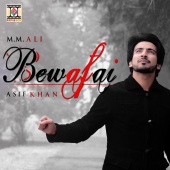 M.M. Ali & Asif Khan - Bewafai