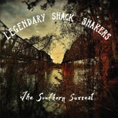 The Legendary Shack Shakers - The Southern Surreal