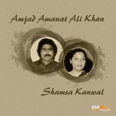 Amjad Amanat Ali Khan & Shamsa Kanwal - Amjad Amanat Ali Khan / Shamsa Kanwal