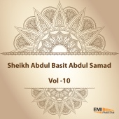 Qari Abdul Basit Abdul Samad - Sheikh Abdul Basit Abdul Samad, Vol. 10