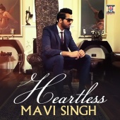 Mavi Singh - Heartless