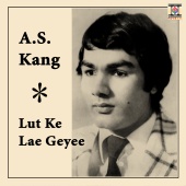 A.S. Kang - Lut Ke Lae Geyee