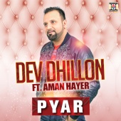 Dev Dhillon - Pyar
