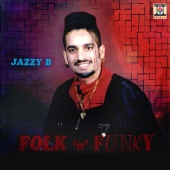 Jazzy B - Folk 'N' Funky