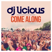 DJ Licious - Come Along