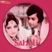 M.Ashraf - Saheli (Original Motion Picture Soundtrack)
