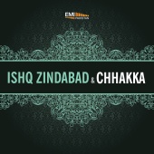 Wajahat Atre - Ishq Zindabad / Chhakka